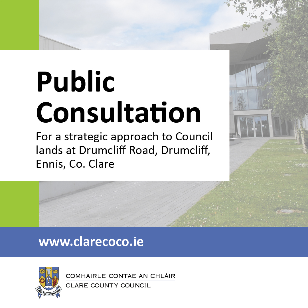 Public Consultation will take place for a strategic approach to Council lands at Drumcliff Road, Ennis, County Clare